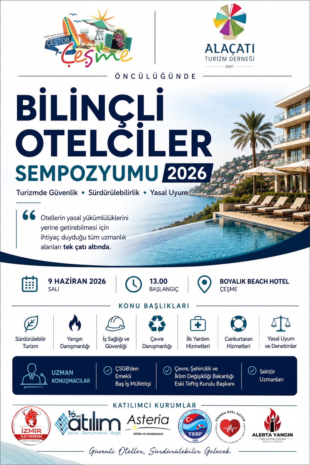 Alaçatı Turizm Derneği ve Çeştob işbirliği ile düzenlenen Bilinçli Otelciler Sempozyumu 2026